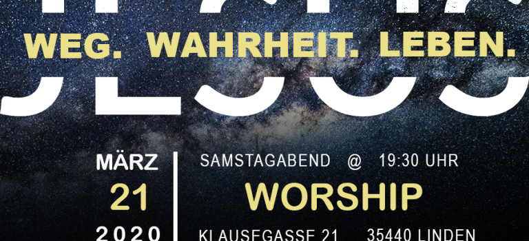 Worship Night \”Weg. Wahrheit. Leben.\”